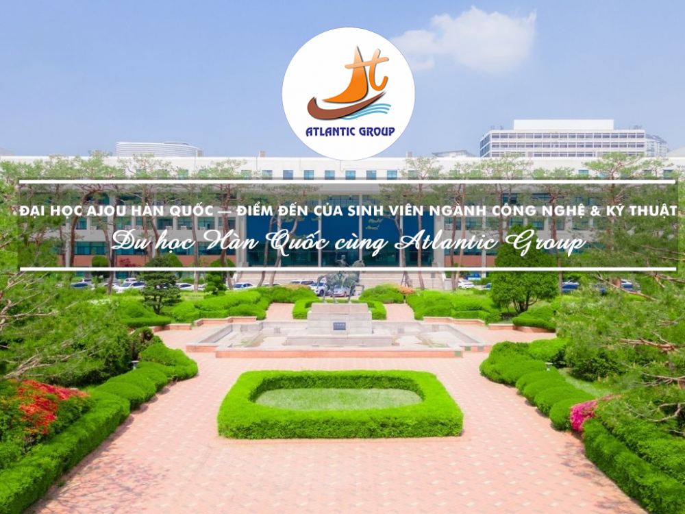 Đại Học Ajou Hàn Quốc – Điểm Đến Của Sinh Viên Ngành Công Nghệ & Kỹ Thuật