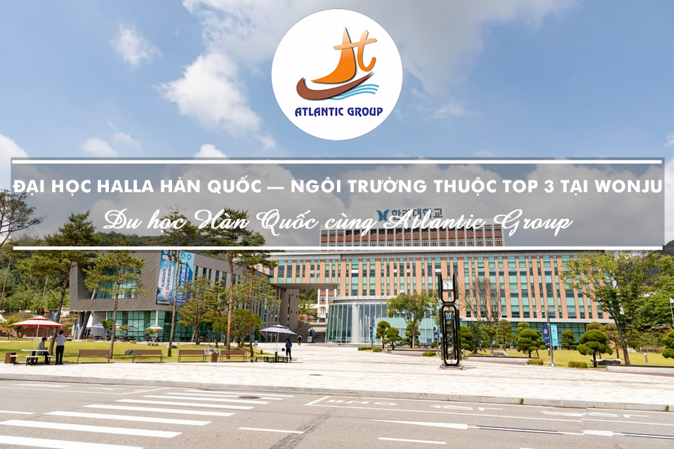 Đại Học Halla Hàn Quốc – Ngôi Trường Thuộc Top 3 Tại Wonju