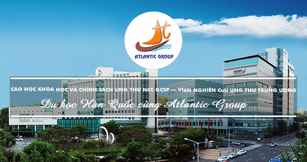 Cao học Khoa học và Chính sách Ung thư NCC GCSP – Viện nghiên cứu ung thư Trung ương