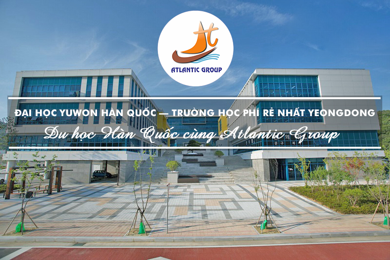 Đại Học Yuwon Hàn Quốc – Trường Học Phí Rẻ Nhất Yeongdong