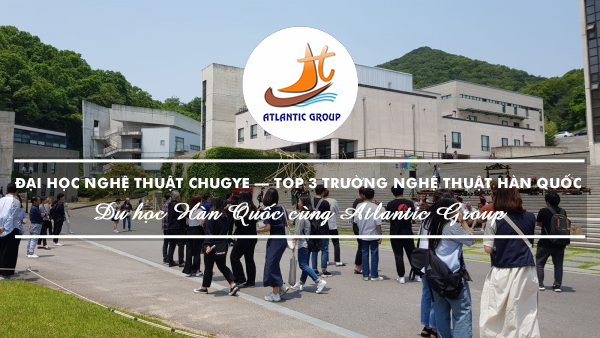 Đại Học Nghệ Thuật Chugye – TOP 3 Trường Nghệ Thuật Hàn Quốc