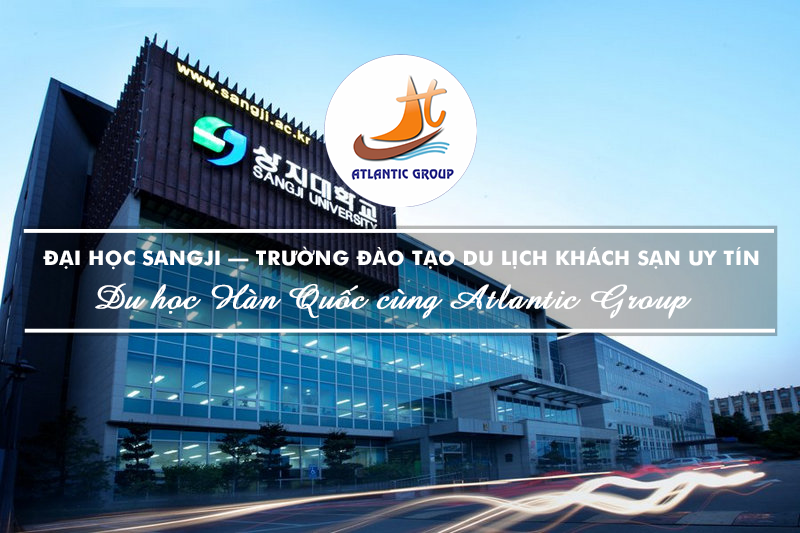 Đại Học Sangji – Trường Đào Tạo Du Lịch Khách Sạn Uy Tín