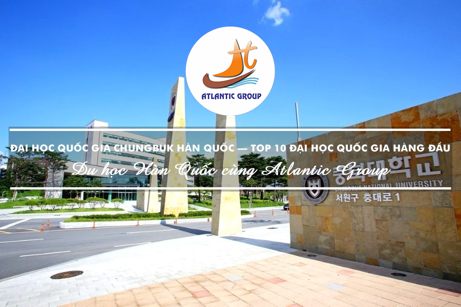 Đại Học Quốc Gia Chungbuk Hàn Quốc – TOP 10 Đại Học Quốc Gia Hàng Đầu