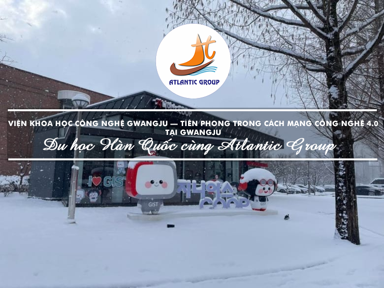 Viện Khoa Học Công Nghệ Gwangju – Tiên Phong Trong Cách Mạng Công Nghệ 4.0 Tại Gwangju